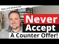 Should I Accept A Counter Offer From My Employer?   Counter Offer Advice From A Recruiter image