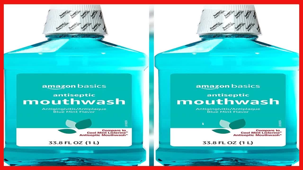 Amazon Basics Antiseptic Mouthwash, Blue Mint, 1 Liter, 33.8 Fluid Ounces, 1Pack YouTube