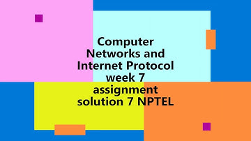 Computer Networks and Internet Protocol | NPTEL | Week 7 | assignment solution 7 || 2022