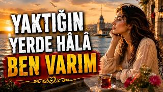 Yaktığın Yerde Hâlâ Ben Varım Damar Arabesk Şarkı Aşkın Nefesi