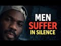 Why Men Suffer In Silence No One Talks About This