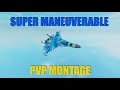Super maneuverable pvp montage plane crazy