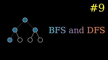 Breadth First Search and Depth First Search - Graph Algorithms - Algorithms Part 9