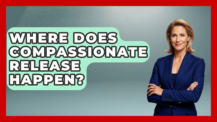 Where Does Compassionate Release Happen? - Jail & Prison Insider