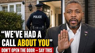 🚨 If Police Knock and Say We Got a Call About You - Say THIS (One Sentence)