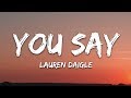 Lauren daigle  you say lyrics