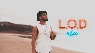 L.O.D - ELU (OFFICIAL MUSIC VIDEO)