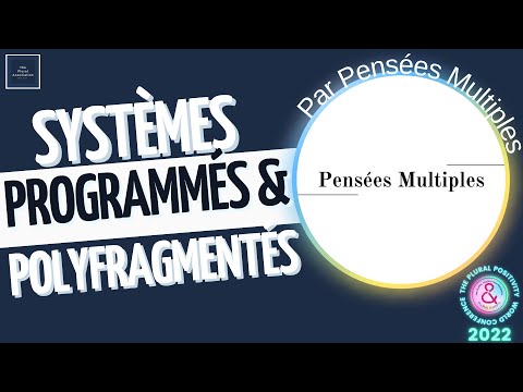 [CC] Systèmes programmés et polyfragmentés par Pensées Multiples