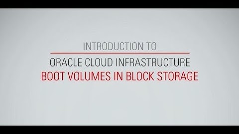 OCI Boot Volumes in Block Storage