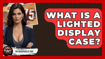 What Is A Lighted Display Case? - The Memorabilia Zone