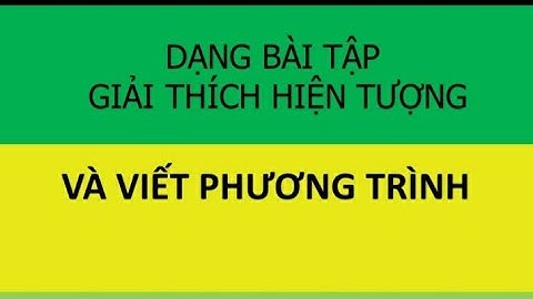Giải thích hiện tượng. Hóa học lớp 9