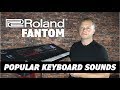 Roland Fantom Buyers Guide |  A Few Popular Keyboard Sounds