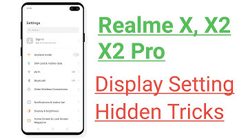 Realme X, X2, X2 Pro Display Setting Hidden Tips And Tricks