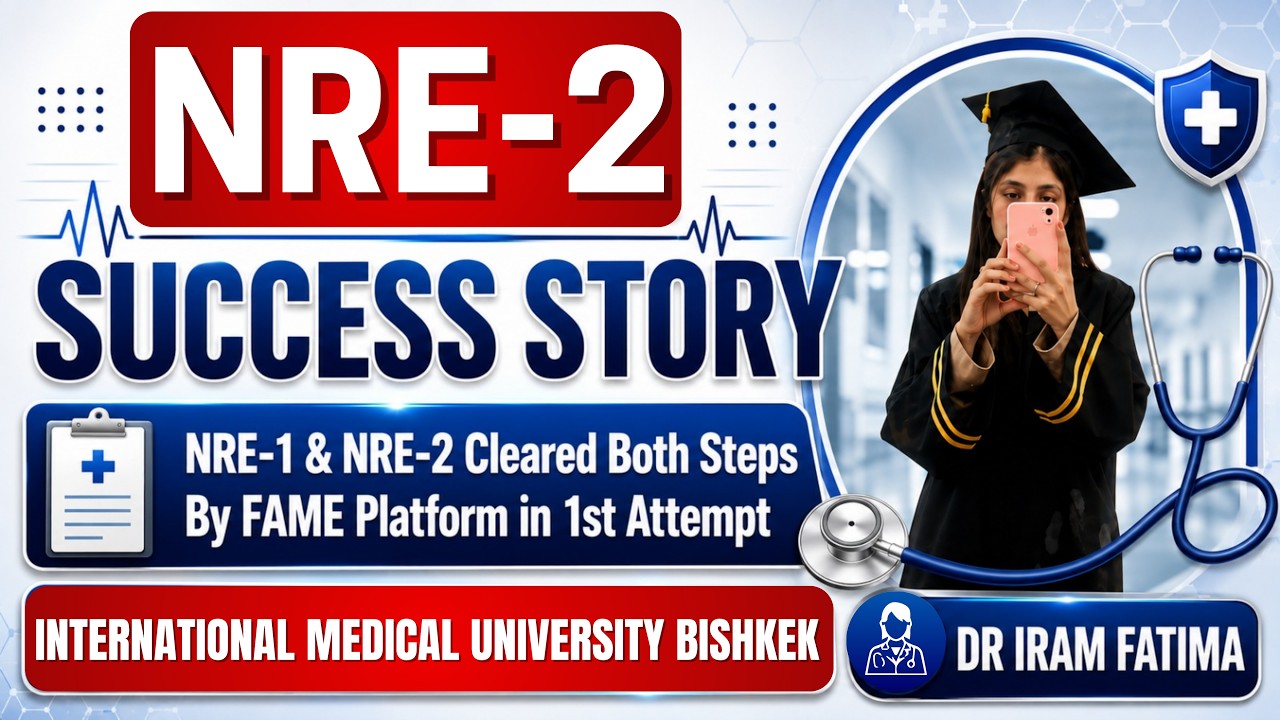 NRE-1 & NRE-2 Success Story | Dr. Iram Fatima | International Medical University | FAME Platform
