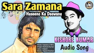 Sara Zamana Haseeno Ka Deewana | Yaarana (1981) | Kishore Kumar | Amitabh Bachchan | Amjad Khan