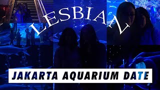 Pasangan Lesbi Indonesia Jakarta Aquarium Date | Lesbian Couple Vlog