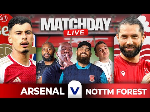 Arsenal 2-1  Nottingham Forest | Match Day Live ft. @TurkishLDN, @jamesAFC, @Gooner_Lee &amp; Laurie