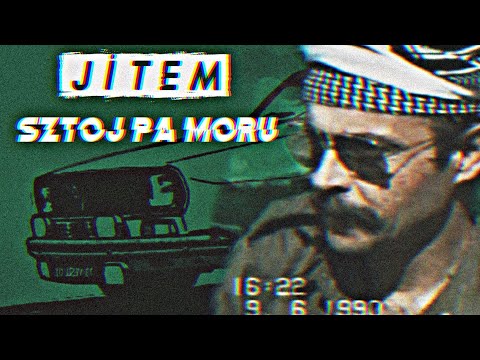 JİTEM - Sztoj Pa Moru