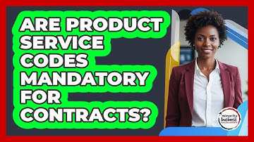 Are Product Service Codes Mandatory For Contracts?