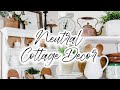 NEUTRAL FARMHOUSE DECORATING IDEAS | COTTAGE STYLE | SUMMER FARMHOUSE NEUTRAL DECOR