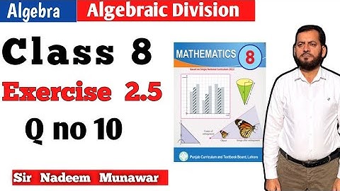 Class 8 Exercise 2.5 Q no 10 Ex 2.5 SNC Maths PCTB Maths PTB Maths Division of Algebra in Urdu Hindi
