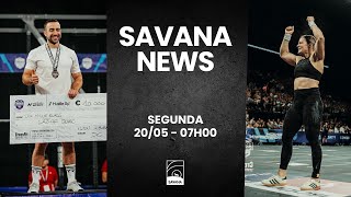 Savana News 20/05/24 - Giro pelas Semis Europa e Ásia