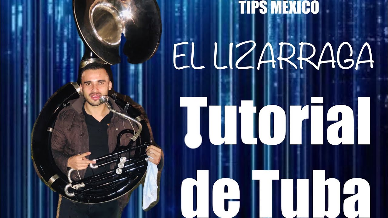 TUTORIAL DE TUBA, COMO TOCAR “EL LIZÁRRAGA” SOLOS YouTube