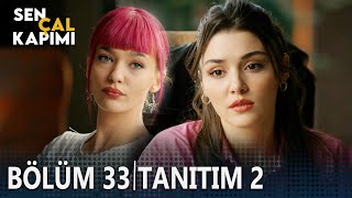Sen Çal Kapımı 33. Bölüm 2. Tanıtımı