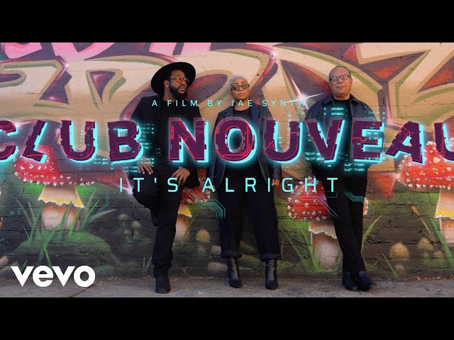 Club Nouveau - It's Alright