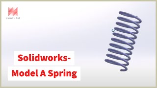 Solidworks 3D Modelling How To Draw A Spring