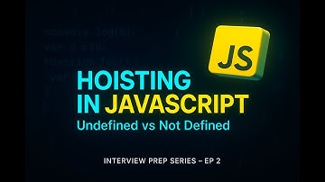 JavaScript Hoisting Explained | Var, Let, Const & Interview Questions EP - 2