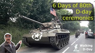 6 days in the 80th d-day commemorations.