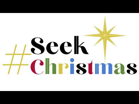Grotto Invites You to #SeekChristmas This Advent