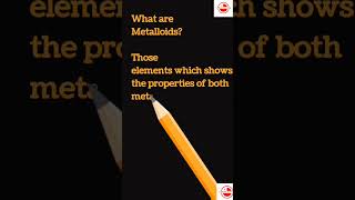 #shortsfeed what are #metalloids #shorts #viral #ytshorts #trending #chemistry #class10 #instagram