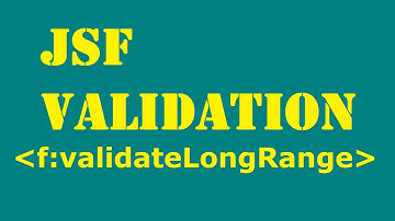 JSF validation f:validateLongRange Tag