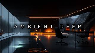 Chill Ambient Deep Work Music ~ Focus & Concentration in a Modern Dark Office Space