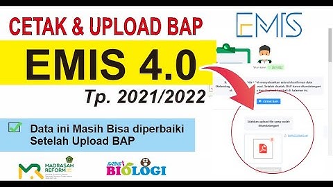 Cara Unduh & Upload BAP EMIS 4.0 TAHAP AKHIR PENDATAAN EMIS tp.2021/2022