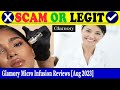 Glamory micro infusion reviews aug 2023  is this a real product find out  scam inspecter