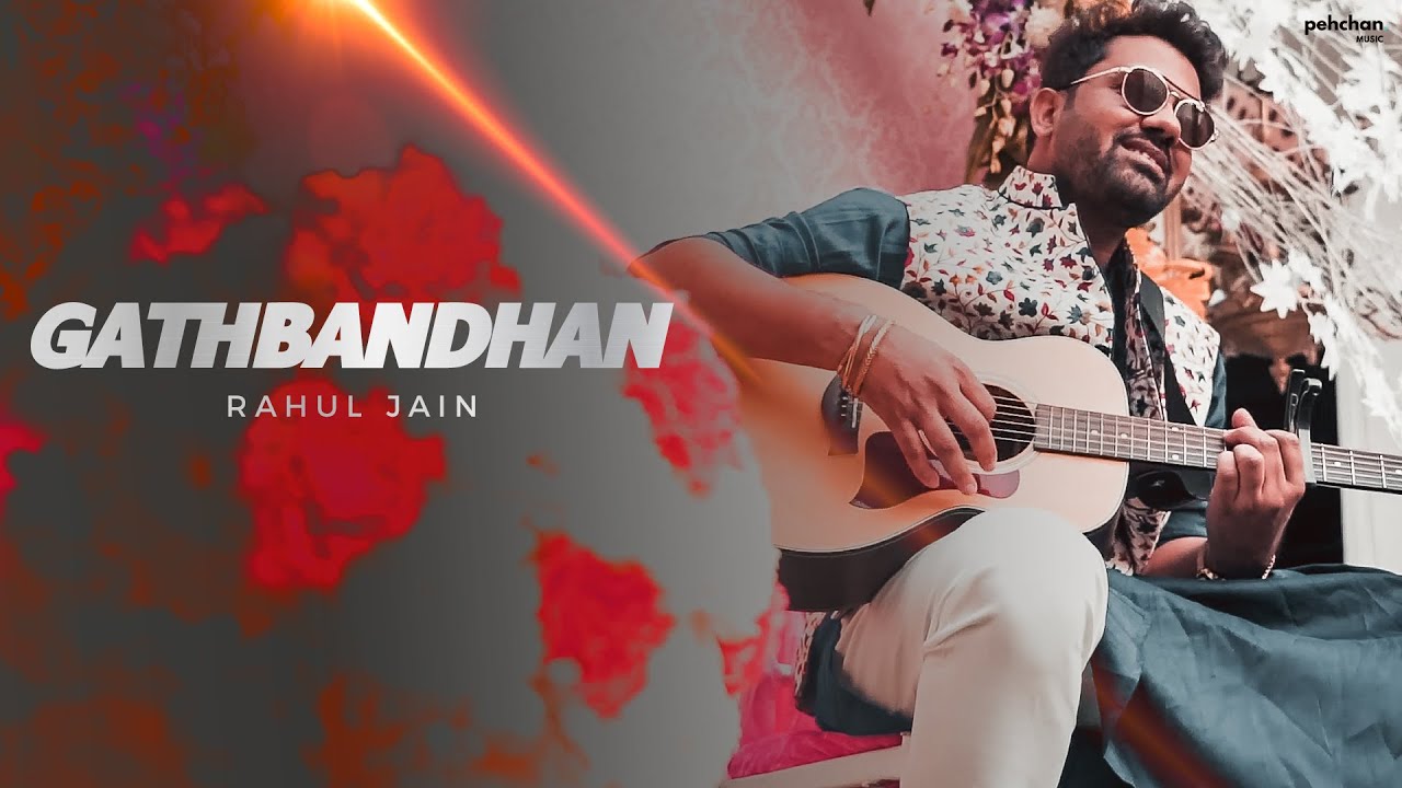 Gathbandhan   Title Track  Rahul Jain  Full Song  Pehchan Music  Wedding Songs