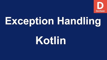 Kotlin How to Use Exception Handling Try Catch