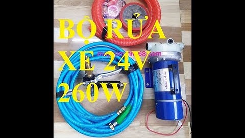 Test bộ máy bơm áp lực sịt rửa 24v 260w