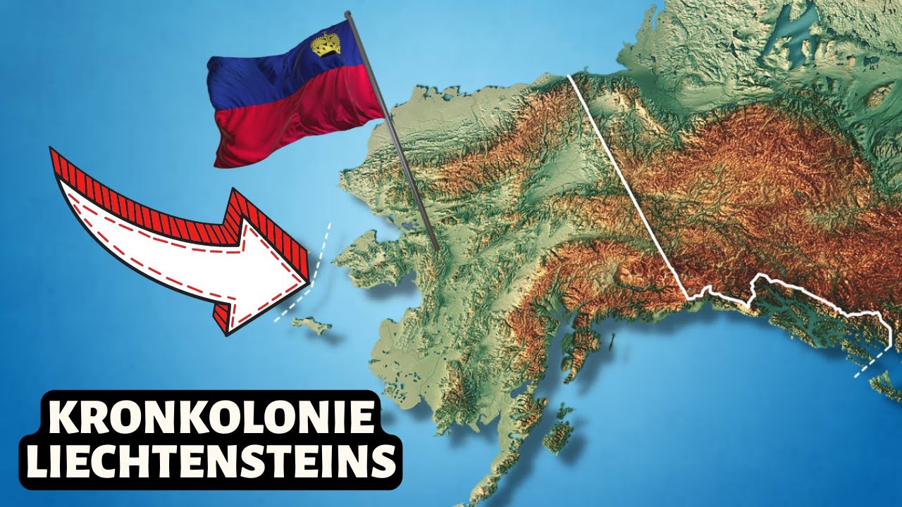 Warum Liechtenstein fast Alaska gekauft hätte