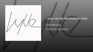 Come Into My World (Radio Edit)