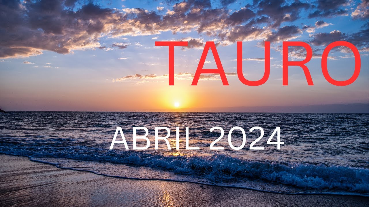 Tauro Sorpresas que dan un giro increible en tu vida - Abril 2024 - YouTube