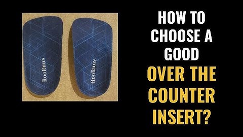 Best OVER THE COUNTER Shoe Inserts | Tips on choosing non custom Orthotics