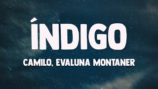 Índigo - Camilo, Evaluna Montaner (Lyrics Video) 🎧