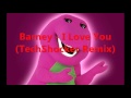Barney - I Love You (TechShocker Remix)