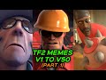 TF2 MEMES for 3 HOURS and 8 MINUTES - V1 to V50 (Part 1)