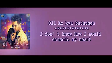 Jo Tu Na Mila Asim Azhar Lyrics Translation