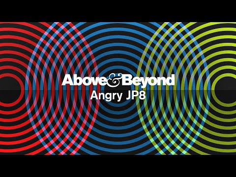 Above & Beyond - Angry JP8